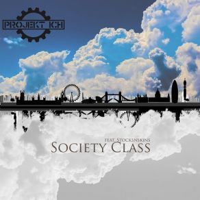 Download track Society Class - Areal Kollen Remix Projekt Ich, STOCKSNSKINSAreal Kollen