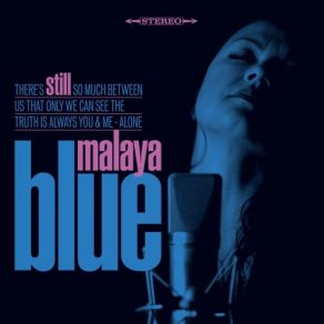 Download track I Can't Be Loved Malaya Blue