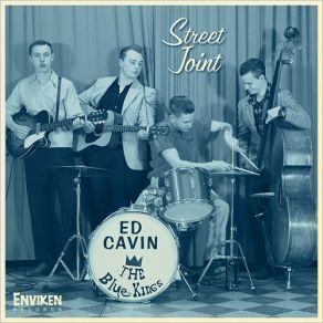 Download track I Dreamed A Little Dream Last Night The Blue Kings, Ed Cavin