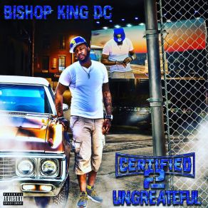 Download track F 'em BISHOP KING DC