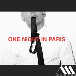 Download track One Night In Paris Aston Merrygold