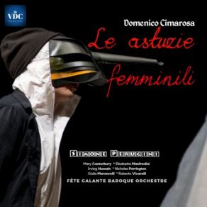 Download track Le Astuzie Femminili Act I Scene 6 Mmalora Ca M Abburlano! Simone Perugini