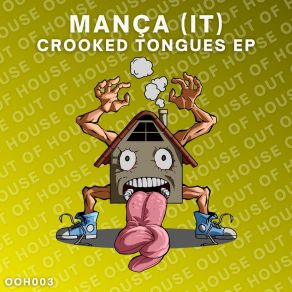 Download track Crooked Tongues Mança (IT)