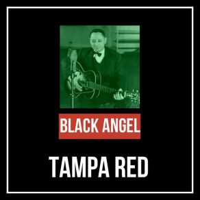 Download track I'll Get A Break Someday Tampa Red