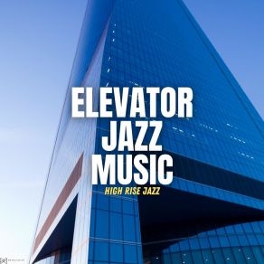 Download track Evening Elevator Vibes Elevator Jazz Music