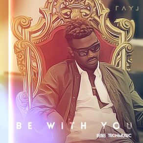 Download track Be With You Ray J