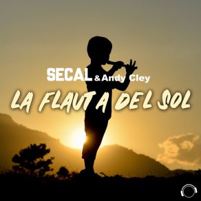 Download track La Flauta Del Sol (Christian Desnoyers Remix Edit) SECALChristian Desnoyers