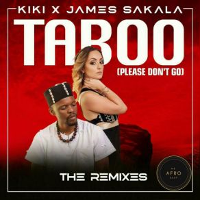 Download track Taboo (Please Don't Go) (Vilo Remix) Kiki