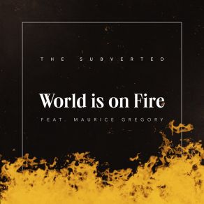 Download track World Is On Fire Maurice Gregory