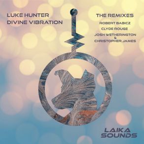 Download track Divine Vibration (Clyde Rouge Remix) Luke HunterClyde Rouge