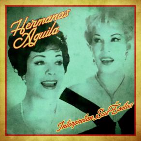 Download track Tuya Soy (Beguine) (Remastered) Hermanas Águila