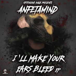 Download track I'll Make Your Ears Bleed Anfetamind