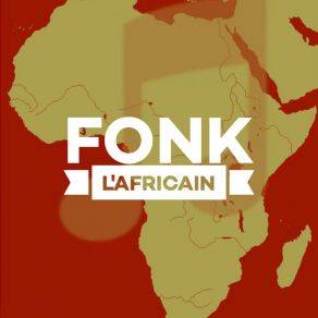 Download track Fonk L'Africain Fonk