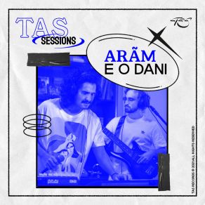 Download track Decola (Ao Vivo No TAS Sessions) Arãm E O Dani