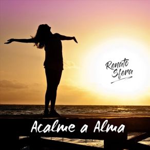 Download track Acalme A Alma Renato Sfera