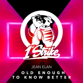 Download track Old Enough To Know Better Jean Élan