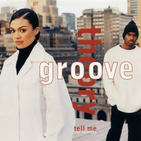 Download track Tell Me (BKNY R & B Mix) Groove TheoryBryce Wilson, Russell Elevado, Myschief