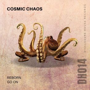 Download track Go On Cosmic Chaos