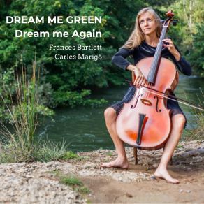 Download track Dream Me Green Frances Bartlett