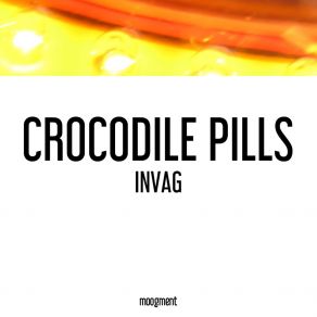 Download track Invag Crocodile Pills