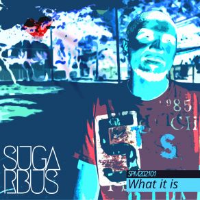 Download track I Know What It Is (Acapella) SugarBus