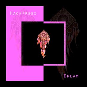 Download track Dream (DJ Tribe Remix) HackfreedDj Tribe