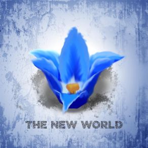 Download track The New World Alex Nguyen