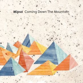 Download track Coming Down The Mountain Mipso