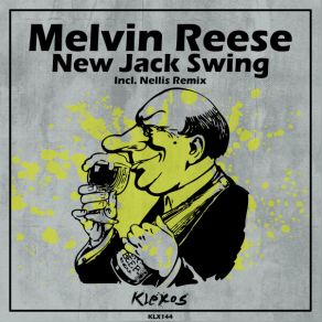 Download track New Jack Swing (Original Mix) Melvin Reese