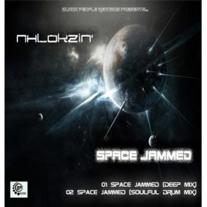 Download track Space Jammed (Souful Drum Mix) Nhlokzin