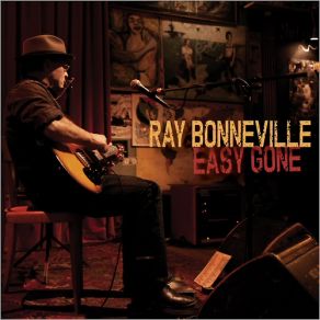 Download track Who Do Call The Shots Ray Bonneville