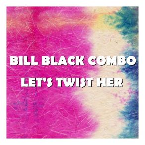 Download track Night Train Bill Black's Combo