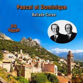 Download track Complainte Corse Pascal Et Dominique