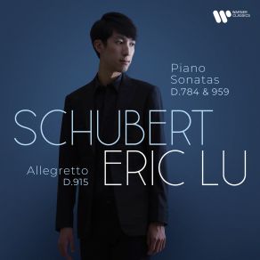 Download track Piano Sonata No. 20 In A Major, D. 959: III. Scherzo (Allegro Vivace) - Trio (Un Poco Più Lento) Eric Lu