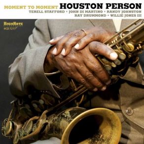 Download track Moment To Moment Houston Person