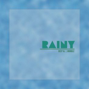 Download track Rainy Deep Al Brindle