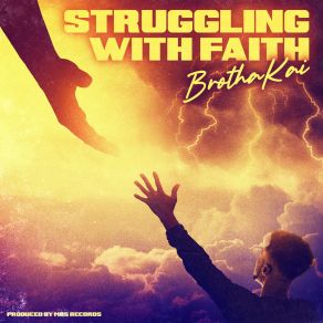 Download track I Thought You Were God Sent BrothaKai