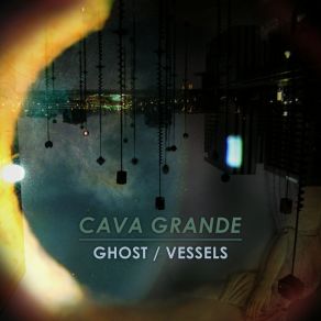 Download track Ghost Cava Grande