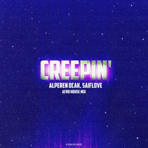 Download track Creepin' (I Don't Wanna Know) SaifLove