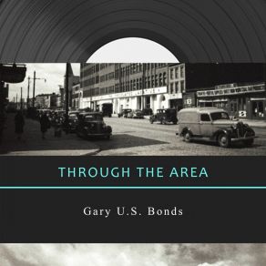 Download track Quarter To Three Gary U. S. Bonds