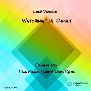 Download track Watching The Sunset (Paul Miller Plick Placks Remix) Lugh Dessire