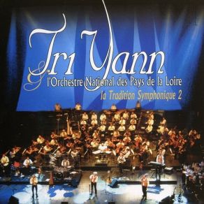 Download track La Geste De Sarajevo Tri Yann, L'Orchestre National Des Pays De La Loire