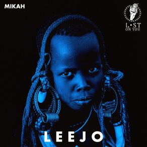 Download track Leejo (Original Mix) Mikah