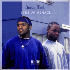 Download track Str8 Up Menace Pt. 2 Cheezystack