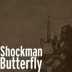 Download track Butterfly Shockman