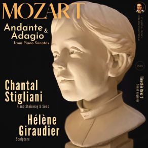 Download track Andante Un Poco Adagio - Piano Sonata No. 7 In C Major, K. 309 (Paris, March 2021) Chantal Stigliani