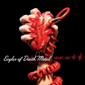 Download track Now I'M A Fool Eagles Of Death Metal