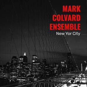 Download track Under The Statue Of Liberty At Sunset Mark Colvard Ensemble