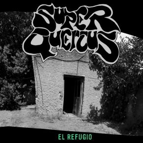 Download track El Ultimo Paso Super Quercus