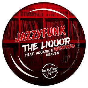 Download track The Liquor (Sweetpower Remix) Aquarius Heaven